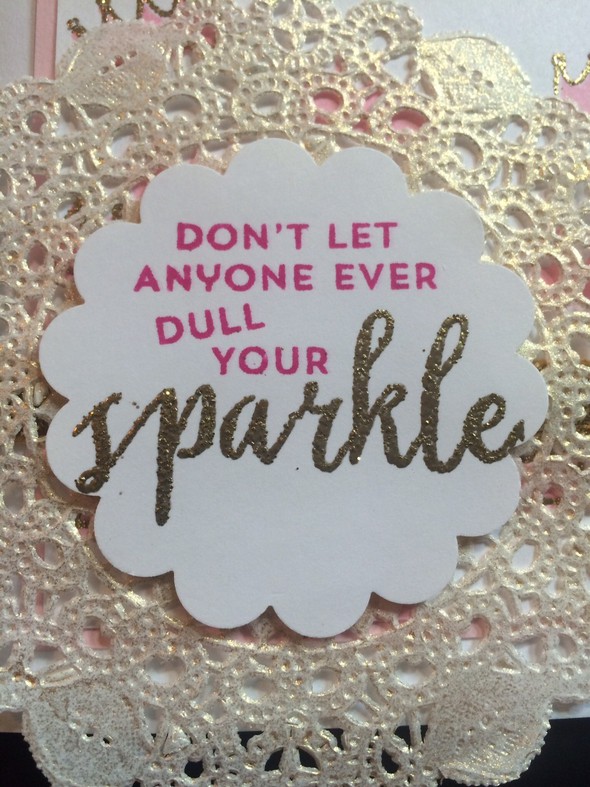 Don't Let Anyone Ever Dull Your Sparkle by KaliSeech gallery