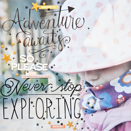 Adventure awaits so please never stop exploring