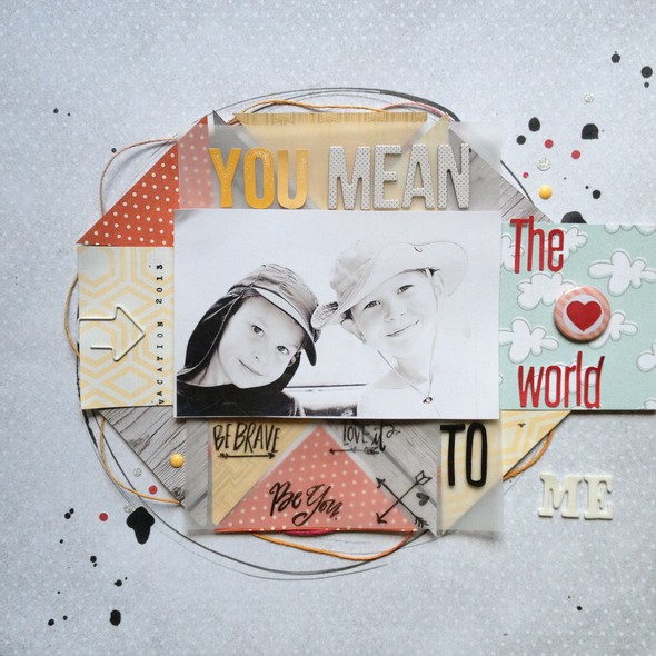you mean the world to me by MonaLisa gallery