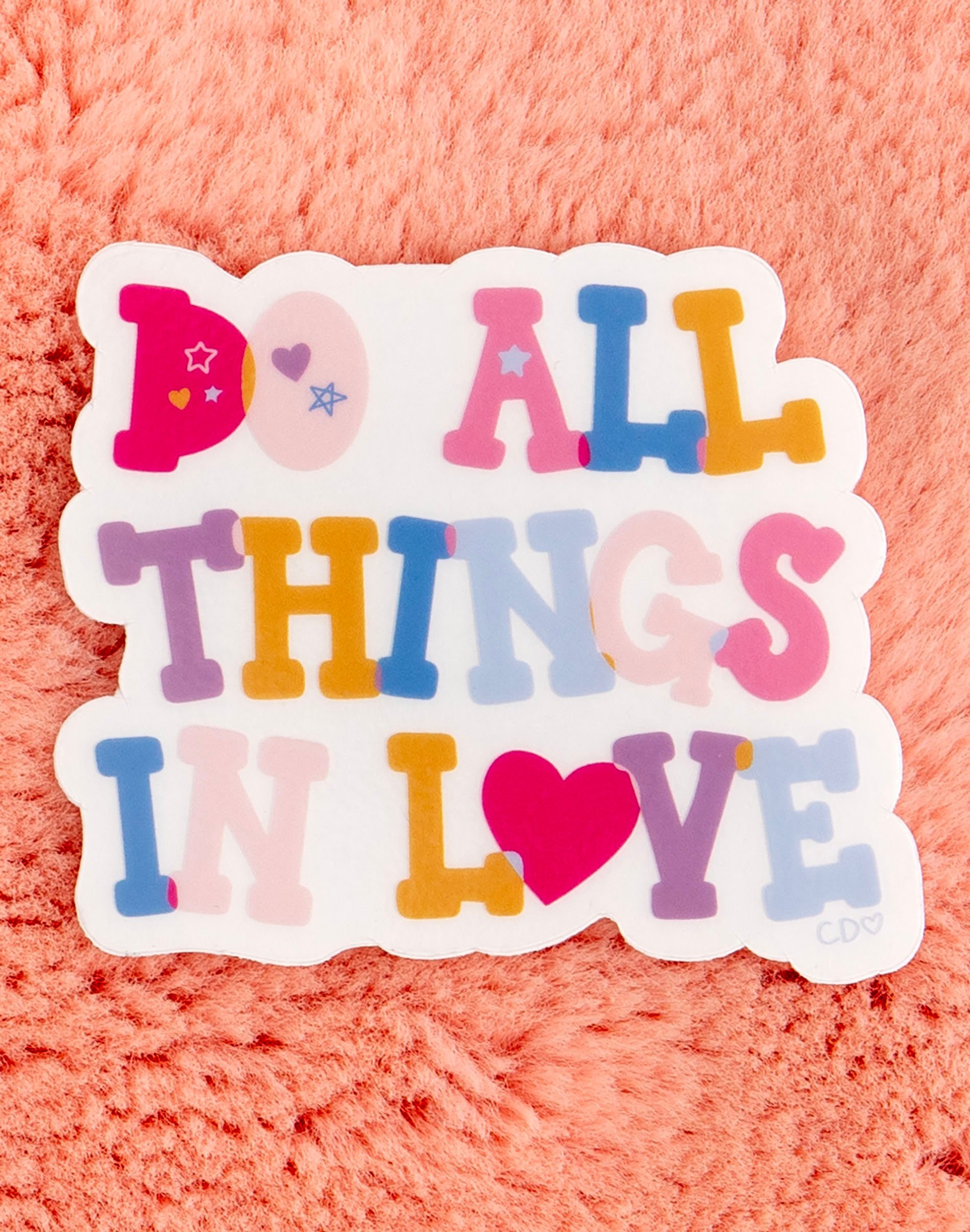 Do all things in love clear decal sticker callie danielle shop