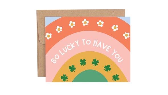 So Lucky To Have You Rainbow Greeting Card gallery