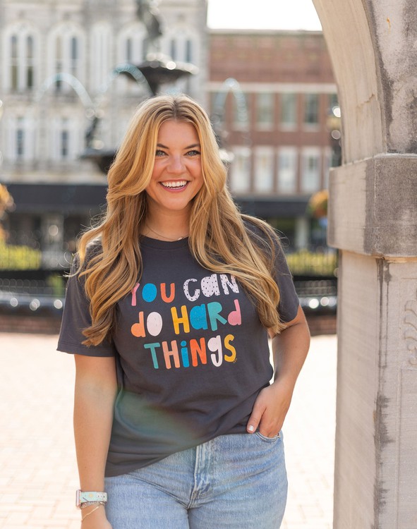 You Can Do Hard Things Callie Tee Dark Gray Callie Danielle Shop
