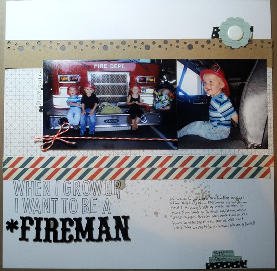 I want to be a fireman