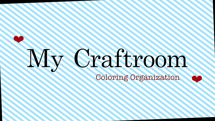 ✽ My Craftroom { Coloring Organization } ✽