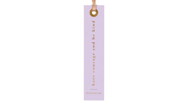 Bookmark - Have Courage And Be Kind, 1 of 2