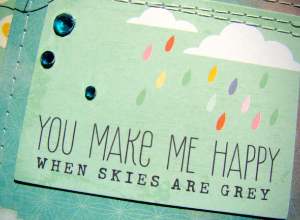 You Make Me Happy When Skies Are Grey... by danielle1975 gallery