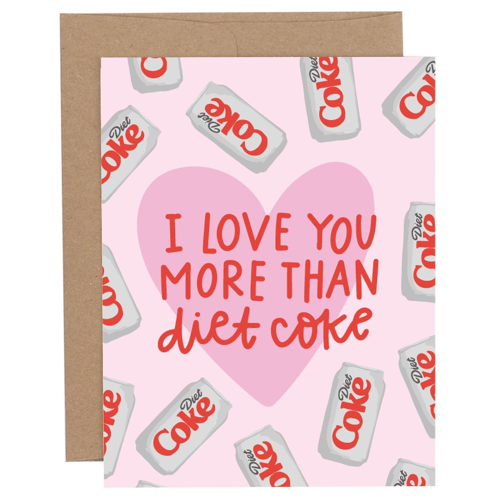 I Love You More Than Diet Coke Greeting Card item