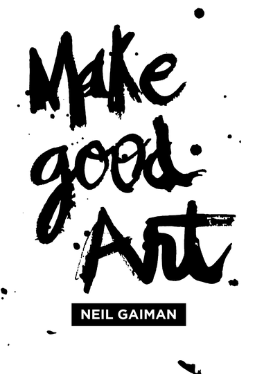 Make Good Art