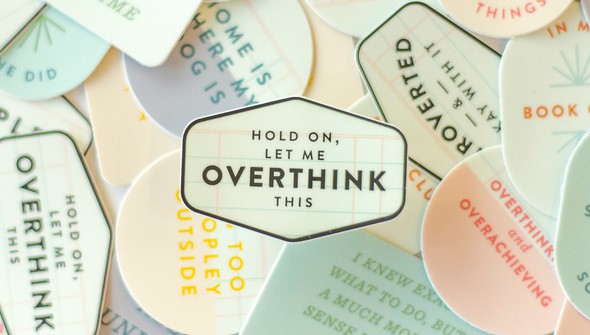 Hold On, Let Me Overthink Decal Sticker gallery