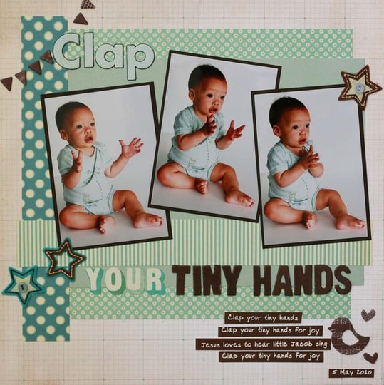 Clap your tiny hands