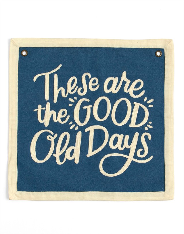 Good Old Days Embroidered Canvas Banner - 1canoe2