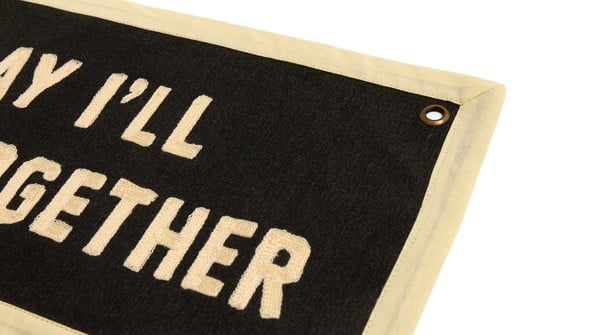 Today I'll Pull It Together Embroidered Canvas Banner gallery