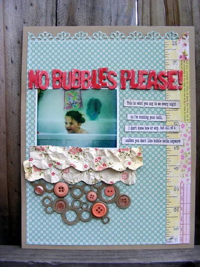 No bubbles please!