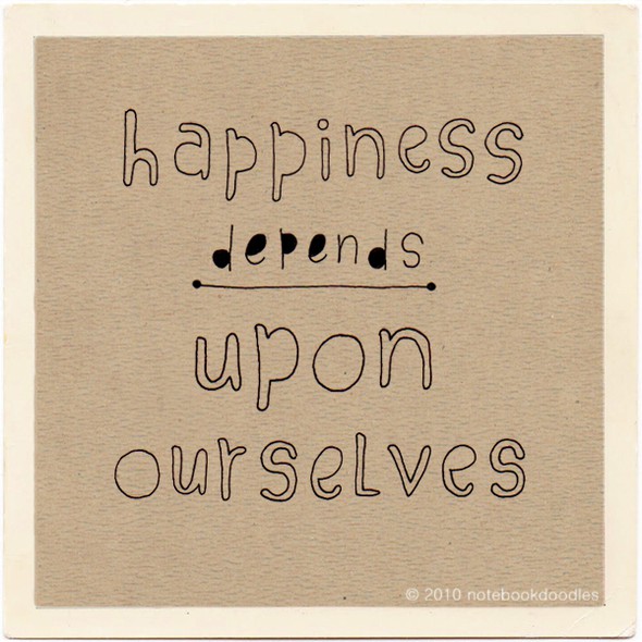 happiness depends upon ourselves. by amy_christine gallery