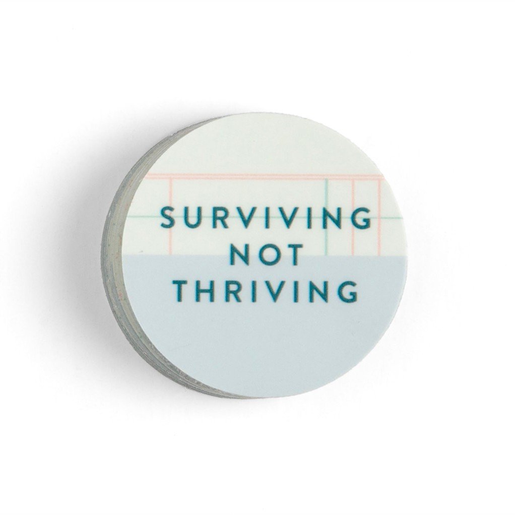 Surviving Not Thriving Decal Sticker item
