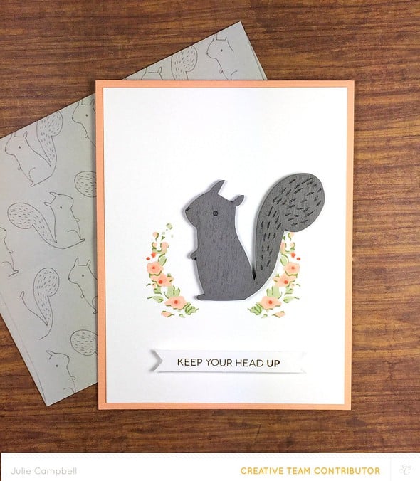 Keep Your Head Up {Squirrel} Card by JulieCampbell gallery