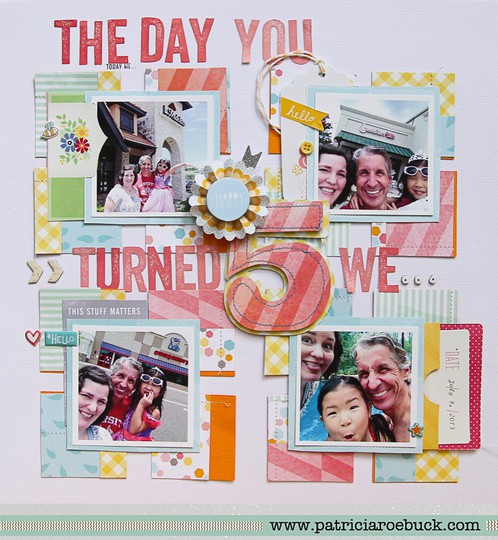 The Day You Turned 5 We... *American Crafts*