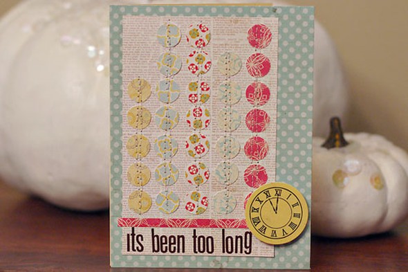 It's been too long Card by lisaday gallery