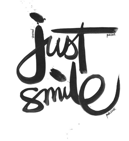Brush Script | Just Smile.