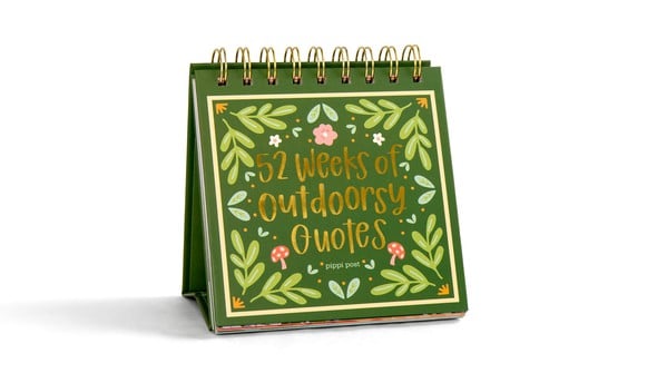 52 Weeks Of Outdoorsy Quotes Flip Desk Calendar gallery