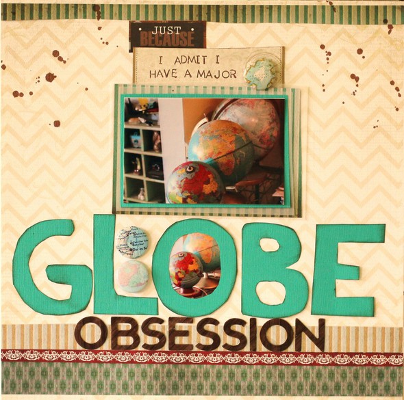 Globe Obsession by valerieb gallery