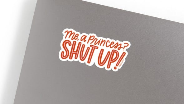 Me, A Princess? Decal Sticker gallery