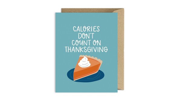 Calories Don't Count on Thanksgiving Card gallery