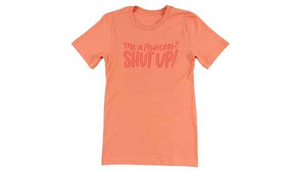 Me, A Princess? Tee - Sunset gallery