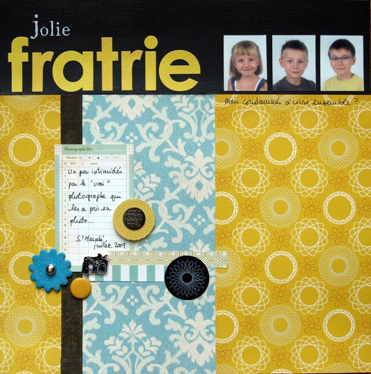 Jolie fratrie (nice brotherhood)