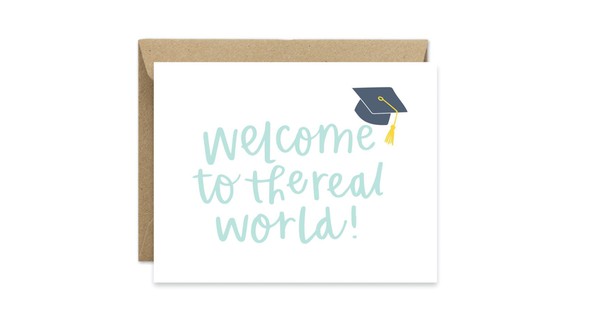 Welcome to the Real World Greeting Card gallery