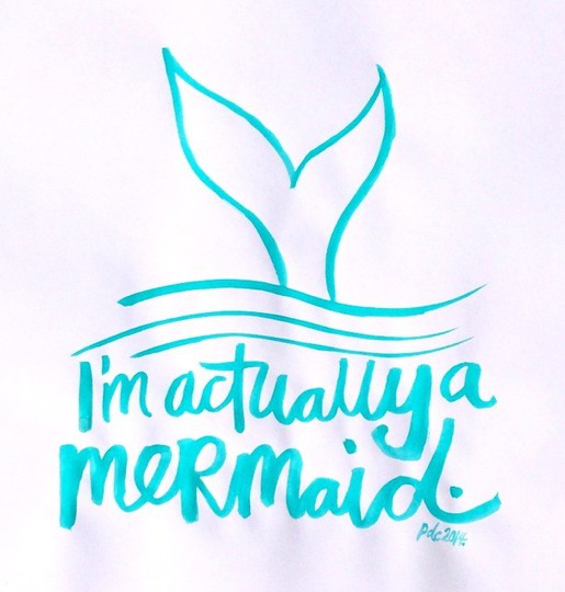 Brush Script | I'm actually a mermaid.