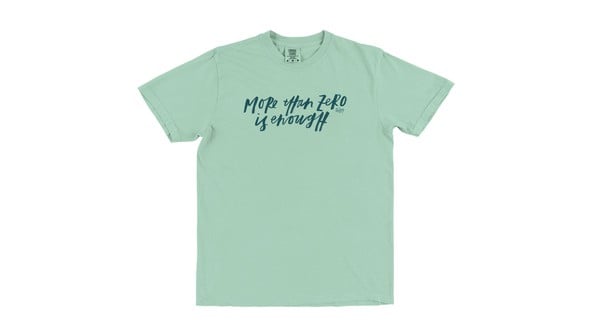 More Than Zero Is Enough Tee - Mint gallery