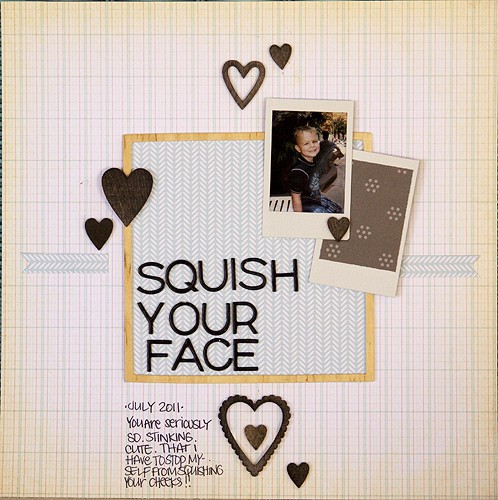 squish your face!