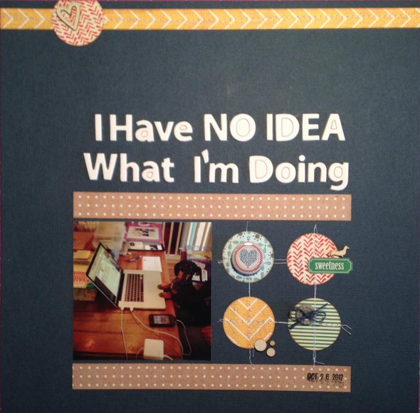 I Have NO IDEA What I'm Doing by Rebmnmny gallery