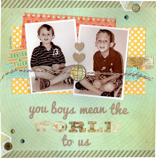 You boys mean the world to us 2011