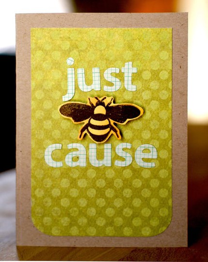 just "bee"cause cards