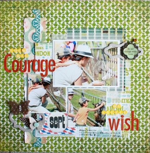 your big courage,my little wish