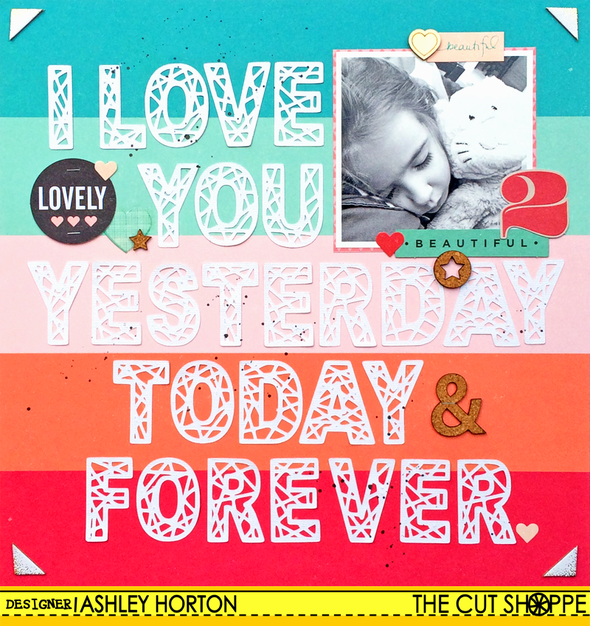 I Love You Yesterday Today & Forever by ashleyhorton1675 gallery