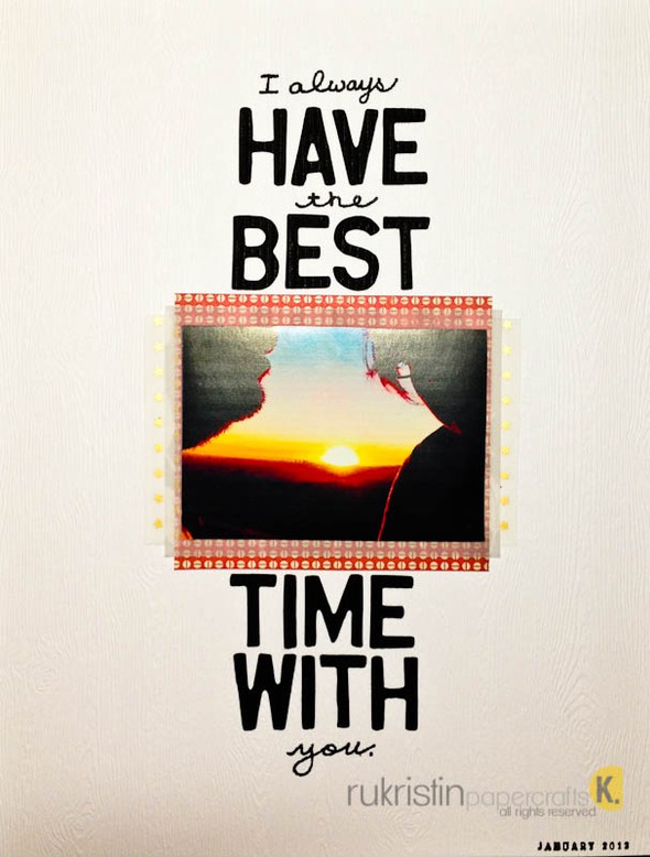 I have the best time with you by rukristin gallery