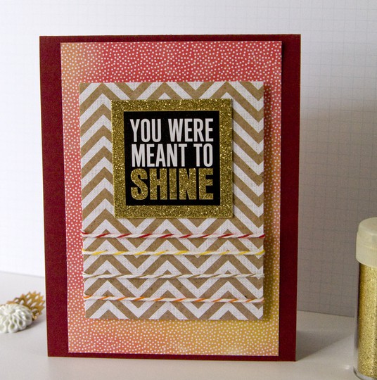 you were meant to shine card