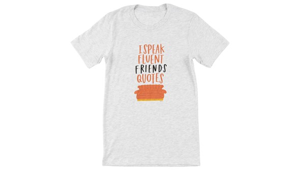 Fluent Friends Quotes Tee gallery