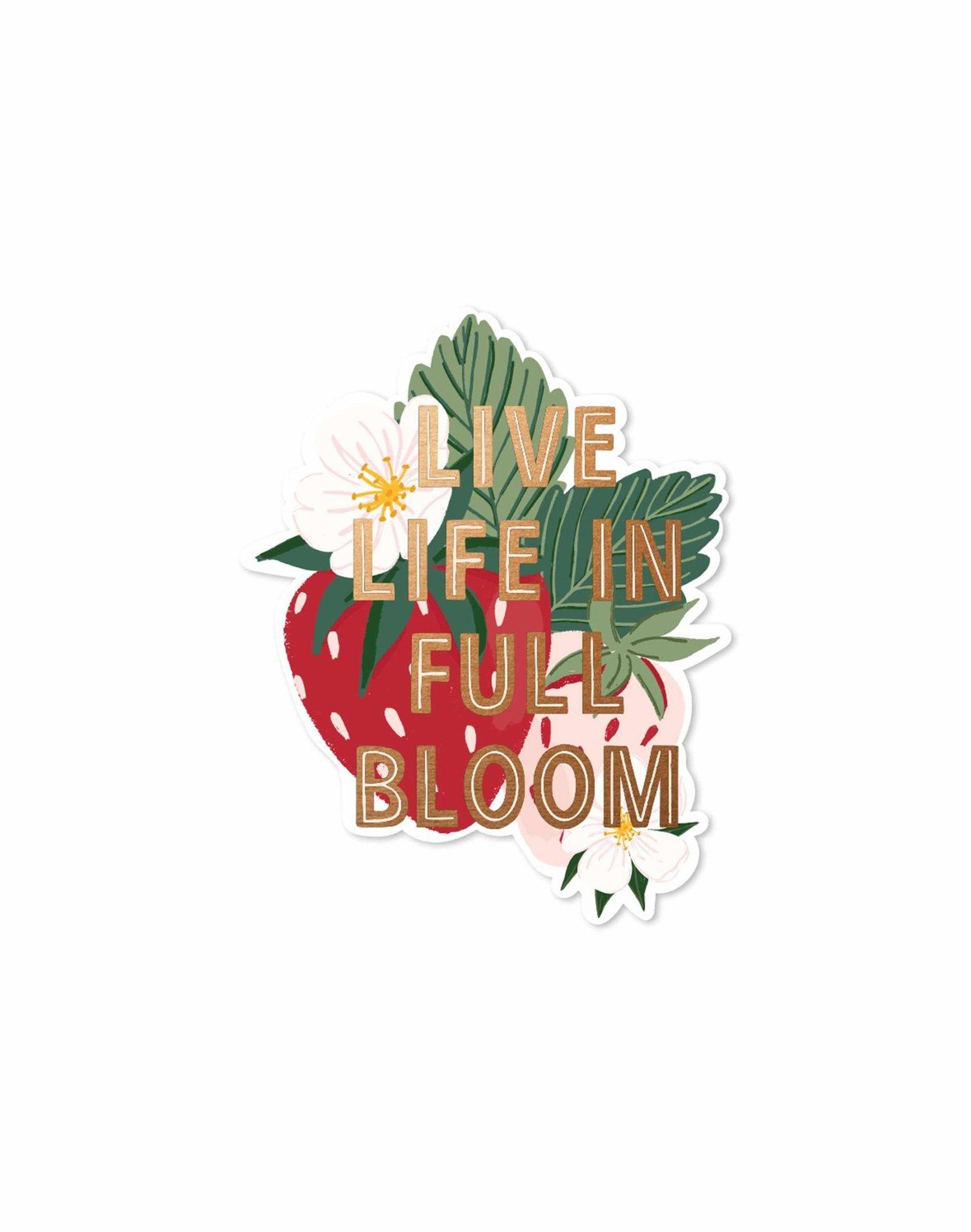 Live Life In Full Bloom Strawberry Decal Sticker item