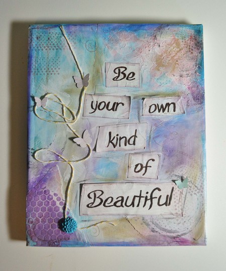 Be your own kind of beautiful
