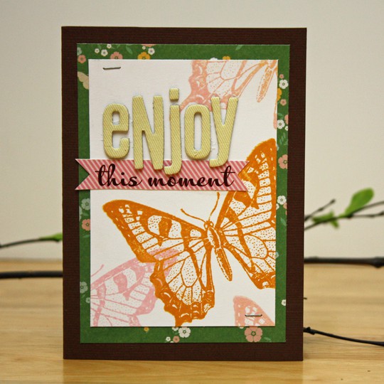 Enjoy this moment card
