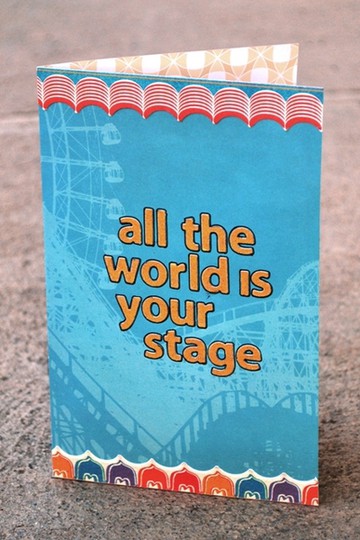 All the world is your stage card