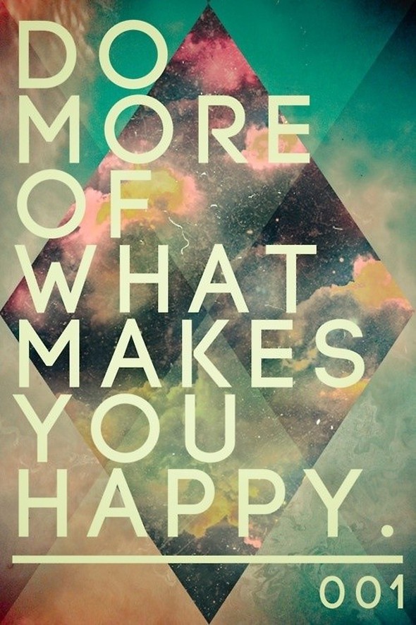 Do More of What Makes You Happy by katie_rose gallery
