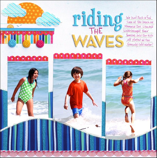 Riding the waves