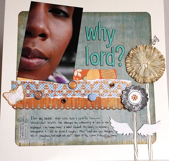 Why Lord? by LaVonDesigns3 gallery
