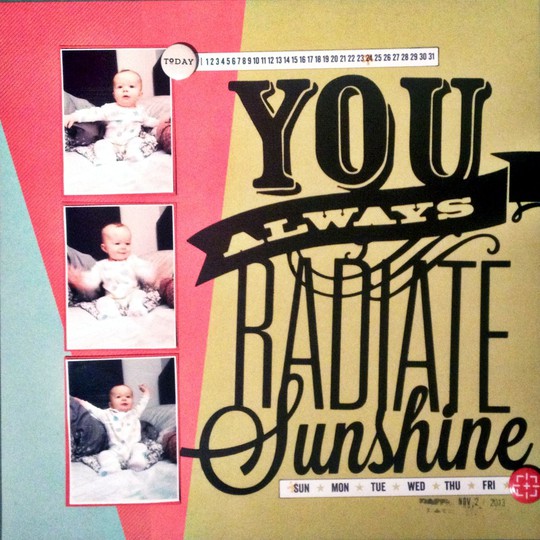 You Always Radiate Sunshine