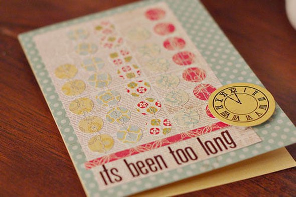 It's been too long Card by lisaday gallery